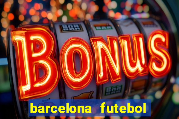 barcelona futebol play hd